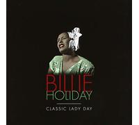 Holiday, Billie - Classic Lady Day [Import]