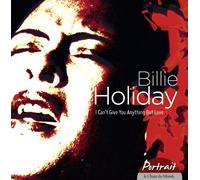 Holiday, Billie - I Can't Give You..