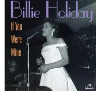 Holiday, Billie - If You Were Mine