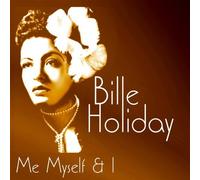 Holiday,Billie - Me,Myself & I [Import]