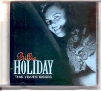 Holiday, Billie - This Year's Kisses