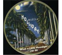 Billie Holiday – What a Little Moonlight Can Do – Brisa