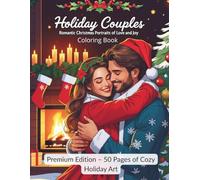 Holiday Couples Deluxe Coloring Book: Romantic Christmas Portraits of Love and Joy - Premium Edition: 50 PAGES