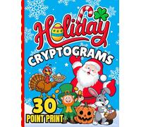 Holiday Cryptograms: 200 Festive Sayings From Every Season To Decode | Jumbo 30-Point Print | Fun Gift for Low Vision Puzzle Lovers