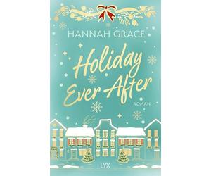 Holiday Ever After: von der SPIEGEL-Bestseller-Autorin von ICEBREAKER