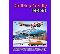 Holiday Family 2025: Family Word Search Puzzle Book 4000 Words 126 Pages 100 Puzzles 1 puzzle Per Page 4 solutions Per Page 20 Words Per Puzzle size 8.5x11