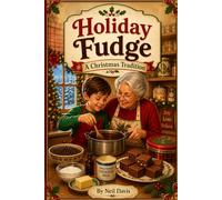 Holiday Fudge: A Christmas Tradition
