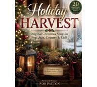 Holiday Harvest: 20 Original Christmas Songs in Pop, Jazz, Country & R&B