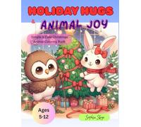 Holiday Hugs & Animal Joy: Simple & Cute Christmas Animal Coloring Book