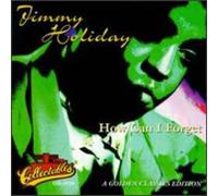 Holiday, Jimmy - How Can I Forget-Golden Classi