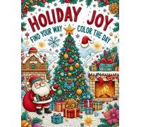 Holiday Joy : Find Your Way and Color the Day!
