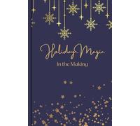 Holiday Magic in the Making: Holiday Planning Notebook