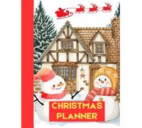 Holiday Magic Planner: 100 Full-Color Pages for a Stress-Free Christmas