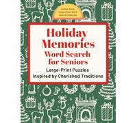 Holiday Memories Word Search for Seniors: Large-Print Puzzles Inspired by Cherished Traditions