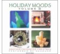 Holiday Moods 2: Another Enchanted Christmas