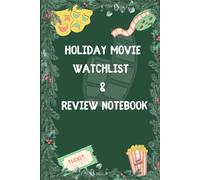 Holiday Movie Watchlist & Review Notebook: December Films & Seasonal Memories