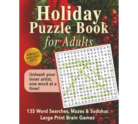 Holiday Puzzle Book for Adults: 135 Word Searches, Mazes and Sudokus Large Print Brain Games: Festive Christmas Collection for Teens and Seniors | ... Fun Winter Stress Relief & Cozy Nights