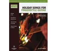 Holiday Songs For Fingerstyle Guitar: Acoustic Guitar Private Lessons Series Audio & Video Downloads Included