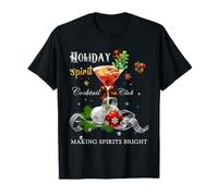 Holiday Spirit Cocktail Club Making Sprits Bright Christmas T-Shirt
