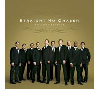 Holiday Spirits [Us Import] by Straight No Chaser (2008-10-28)