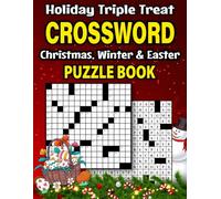 Holiday Triple Treat Crossword Puzzle Book: Large Print Crossword Puzzles for Adults and Seniors, Fun Holiday-Themed Challenges Featuring Christmas, Winter Wonders & Easter Celebrations
