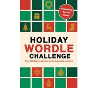 Holiday Wordle Challenge: 300 festive puzzles to do anywhere, anytime