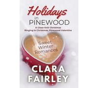 Holidays in Pinewood: Sweet Winter Romances