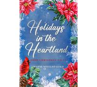 Holidays in the Heartland: Ohio Christmas Tales - Chrissy Hartmann - Prickle Forrest Books LLC - ebook (ePub) - Livre