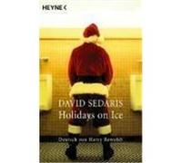 Holidays on Ice Sedaris, David (Auteur)