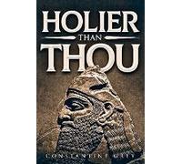 Holier Than Thou By Constantine Grey