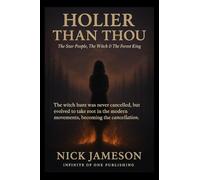 Holier Than Thou: The Star People, The Witch & The Forest King