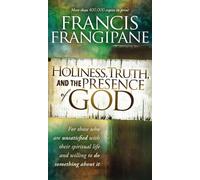 Holiness, Truth, And The Presence Of God
