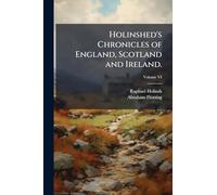 Holinshed's Chronicles of England, Scotland and Ireland.