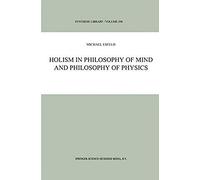 Holism In Philosophy Of Mind And Philosophy Of Physics
