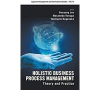 Holistic Business Process Management