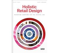 Holistic Retail Design: Reshaping Shopping for the Digital Era