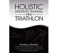 Holistic Strength Training For Triathlon – AuthorHouse