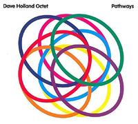 Holland, Dave -Octet- - Pathways [Import]