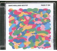 Holland, Dave -Sextet- – Pass It On – Import