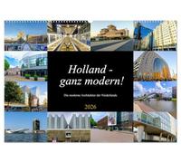 Holland - ganz modern! (Wandkalender 2026 DIN A2 quer), CALVENDO Monatskalender: Die moderne Architektur der Niederlande