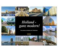Holland - ganz modern! (Wandkalender 2026 DIN A3 quer), CALVENDO Monatskalender: Die moderne Architektur der Niederlande
