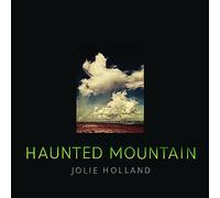 Holland, Jolie - Haunted Mountain [Import]