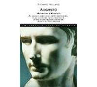 Holland Richard - Augusto. Imperatore D'europa