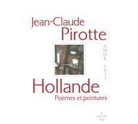 Hollande: Poèmes et peintures