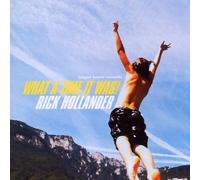 Hollander, Rick - What a Time It Was