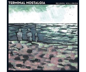 Hollebon,Reuben - Terminal Nostalgia