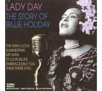 Holliday, Billie - Lady Day : The Story Of Billie Holliday