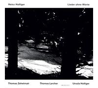 Holliger, H. - Lieder Ohne Worte