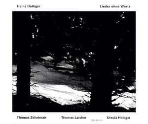 Holliger, H. - Lieder Ohne Worte