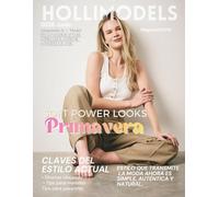 Hollimodels Magazine Junio 2026: Guía Profesional de Modelaje, Tips de Pasarela y Cómo Posar para Fotografía: Editorial de Moda y Nuevos Talentos.